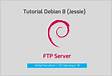 Debian 8 Jessie FTP Server FTP ClientDebian Server Worl